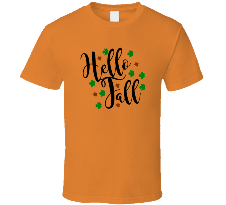 Hello Fall Tee Cool Fall Holiday Autumn Novelty T Shirt