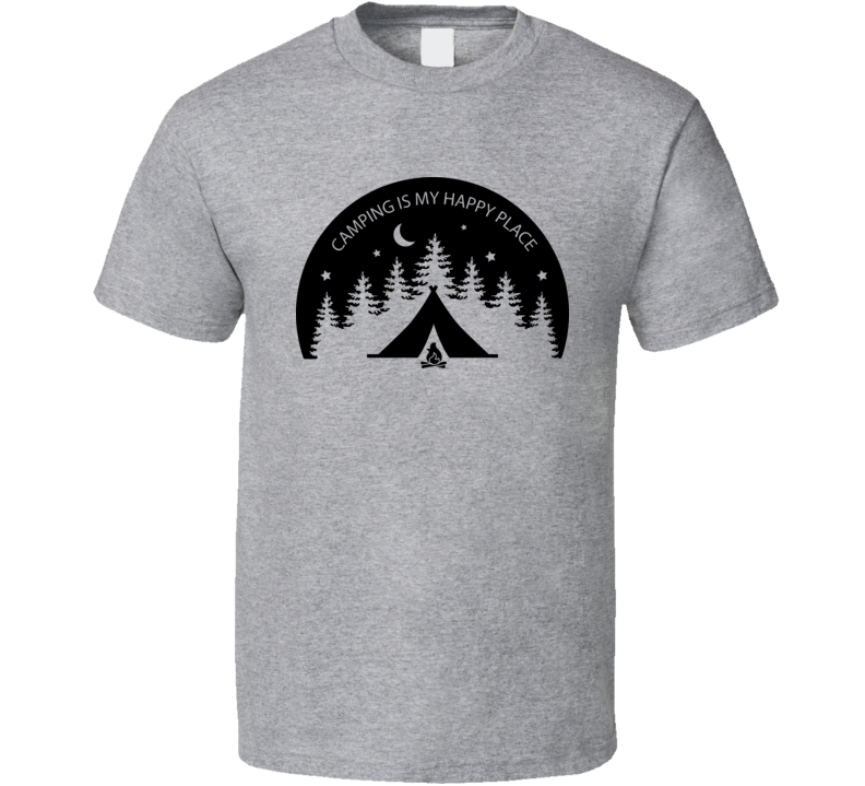Camping Is My Happy Place Tee Cool Tshirt For Outdoor Enthusiasts T Shirt