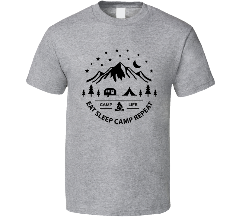 Eat Sleep Camp Repeat Tee Cool Tshirt For Outdoor Enthusiasts T Shirt