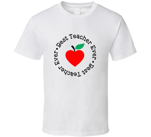 Best Teacher Ever T Shirt Cool Educator Tee Is A Great Gift T Shirt