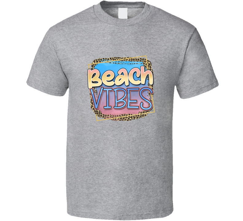 Beach Vibes Novelty Tropical Summertime T Shirt