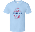 America Y'all Patriotic Tshirt Usa Pride Tee American Flag T Shirt
