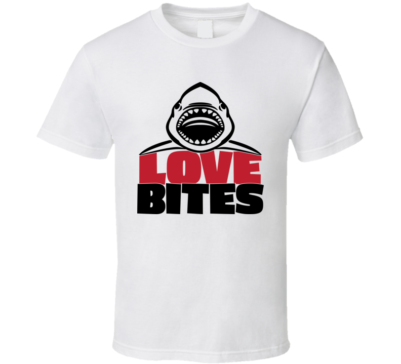 Love Bites Tee Funny Tshirt Anti-valentine's Day T Shirt