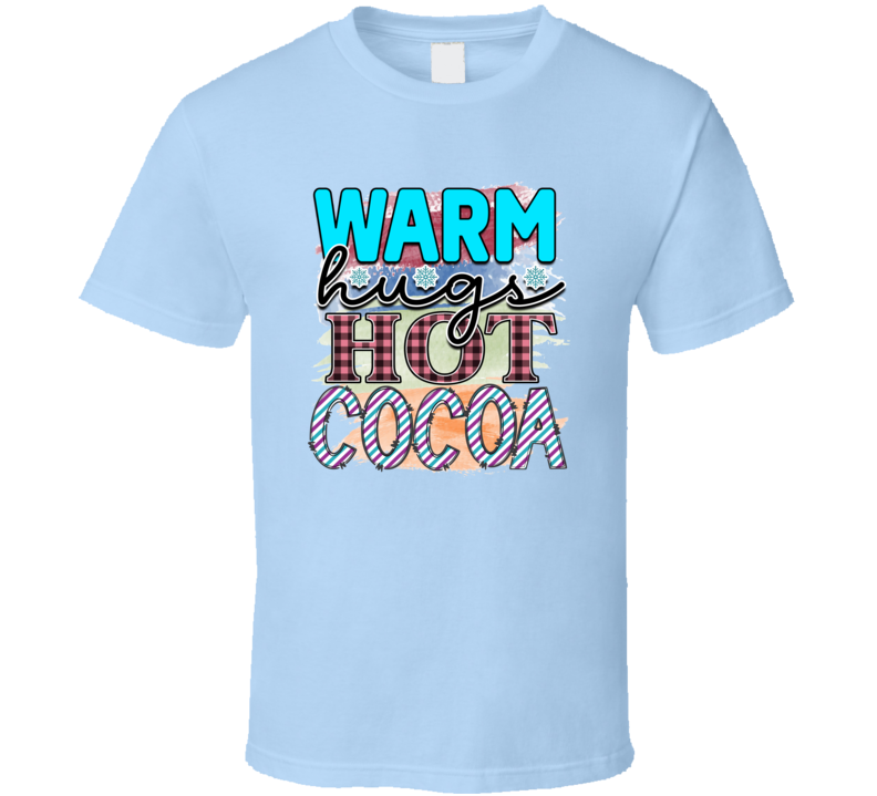 Warm Hugs Hot Cocoa Tee Cool Fall T-shirt Winter Season Novelty T Shirt