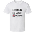 Single Taken Dog Mom Tee Funny Dog Tshirt Amusing Dog Gift T Shirt
