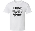 First Halloween As Dad New Father Halloween Tee Cool Fall T-shirt Holiday Novelty T Shirt