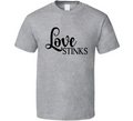 Love Stinks Tee Funny Tshirt Anti-valentine's Day T Shirt
