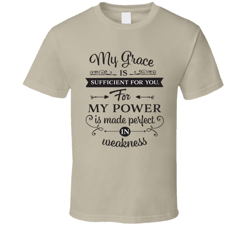 My Grace Is Sufficient For You Tee Novelty Christian Motivational T Shirt