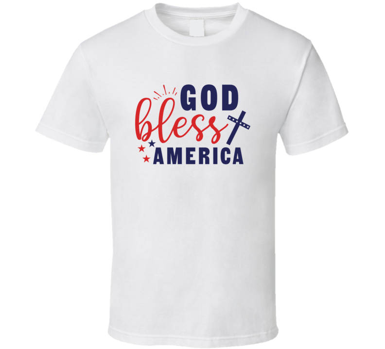 God Bless America Tee Usa Pride Tshirt July 4th T Shirt