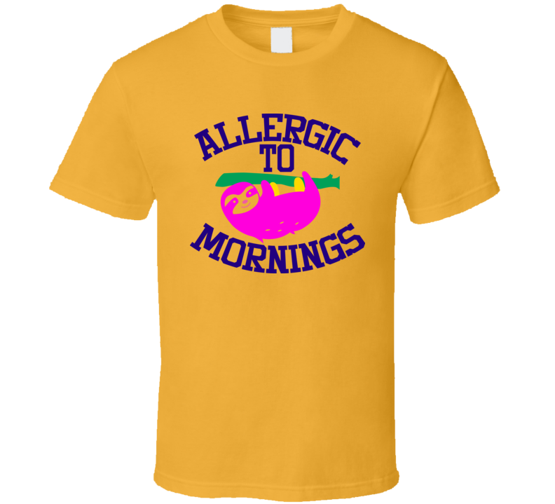 Allergic To Mornings Tee Funny And Sarcastic Sloth Novelty T Shirt