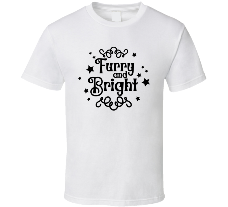 Furry And Bright Tee Cool T Shirt For Dog And Cat Lovers Great Pet T Shirt