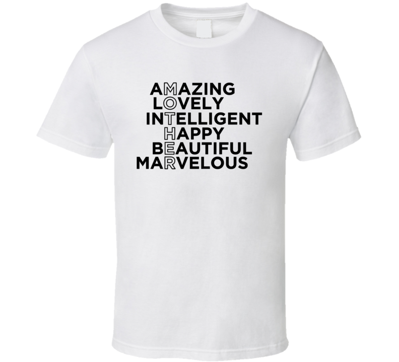 Mother Amazing Lovely Beautiful Mom Novelty Family T Shirt