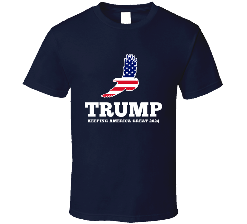 President Trump 2024 Eagle T Shirt Donald Trump Tee Keeping America Great Gift T Shirt