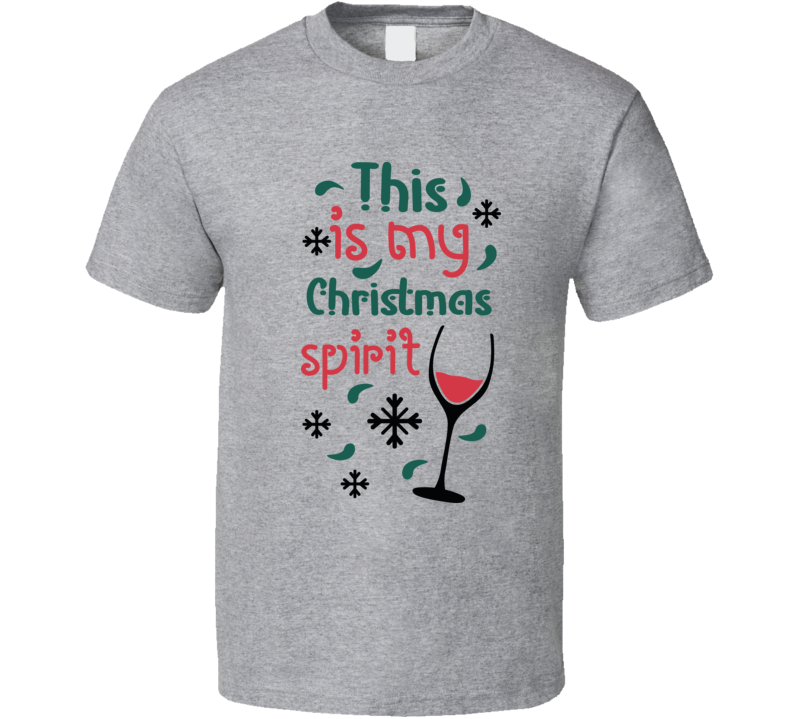 This Is My Christmas Spirit Tee Funny Christmas Tshirt Holiday T Shirt