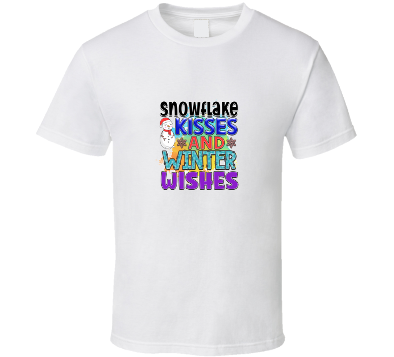 Snowflake Kisses And Winter Wishes Tee Cool Fall T-shirt Winter Season Novelty T Shirt