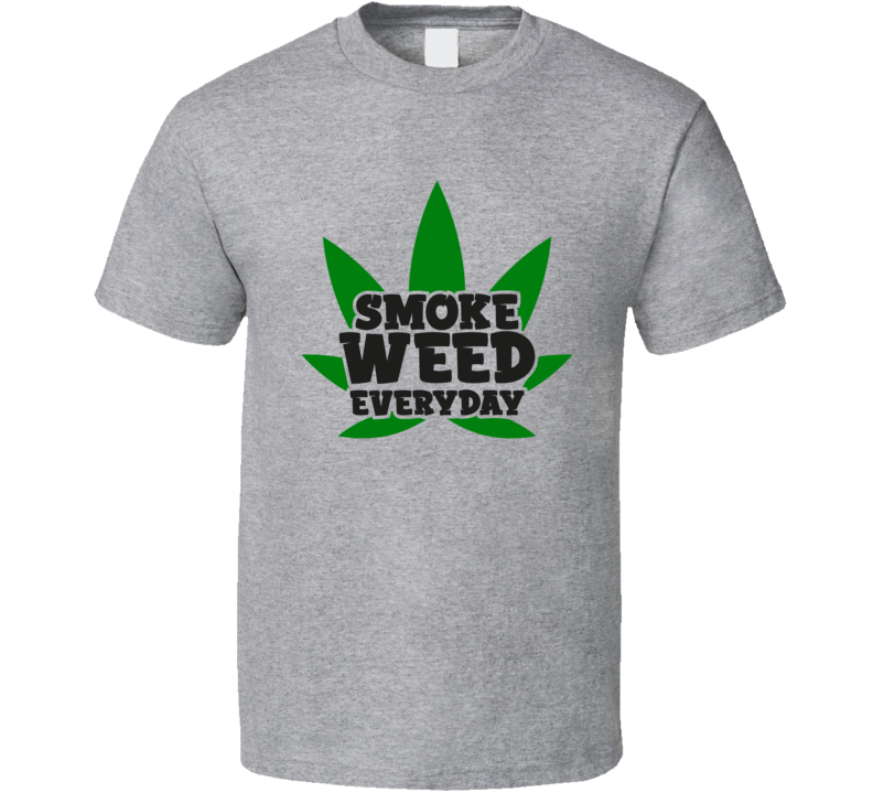 Smoke Weed Everyday Funny Tee Novelty 420 Tshirt Fun Marijuana T_shirt T Shirt